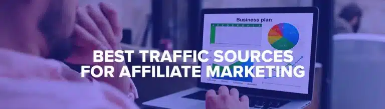 How To Get Traffic For Affiliate Marketing