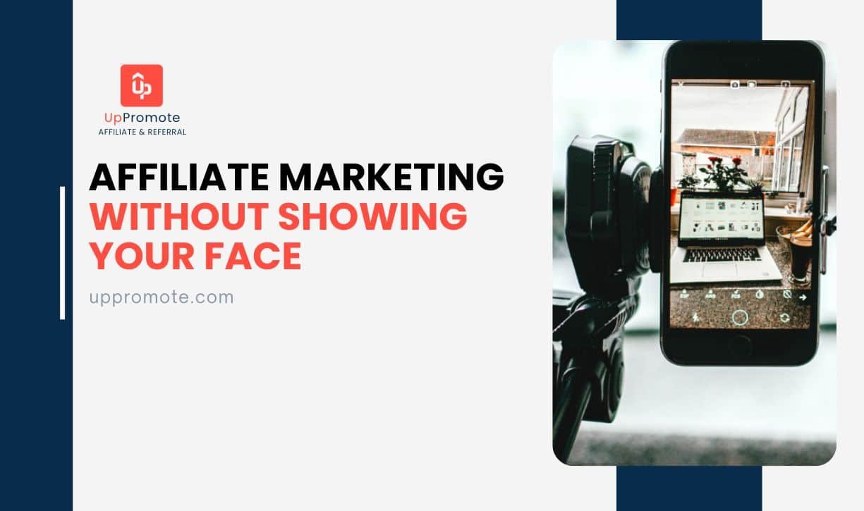 Affiliate Marketing Without Showing Your Face