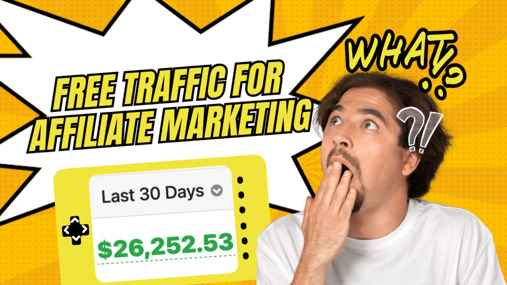 Free Traffic For Affiliate Marketing