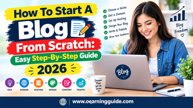 How To Start A Blog From Scratch: Easy Step-By-Step Guide 2026