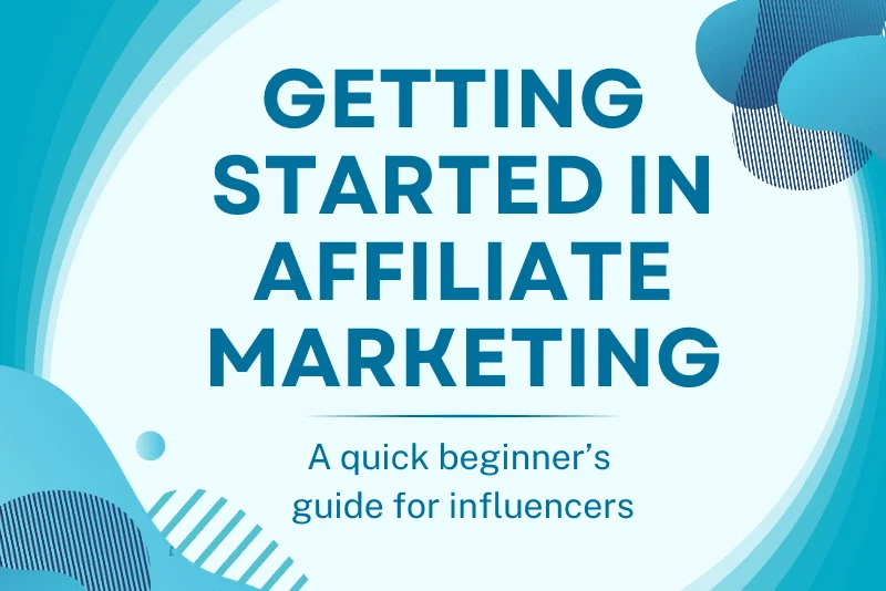 How To Get Started In Affiliate Marketing