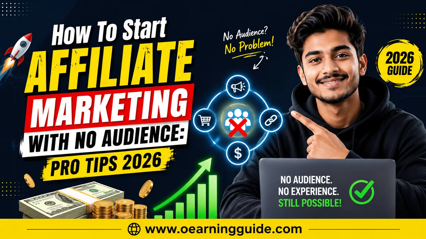 How To Start Affiliate Marketing With No Audience