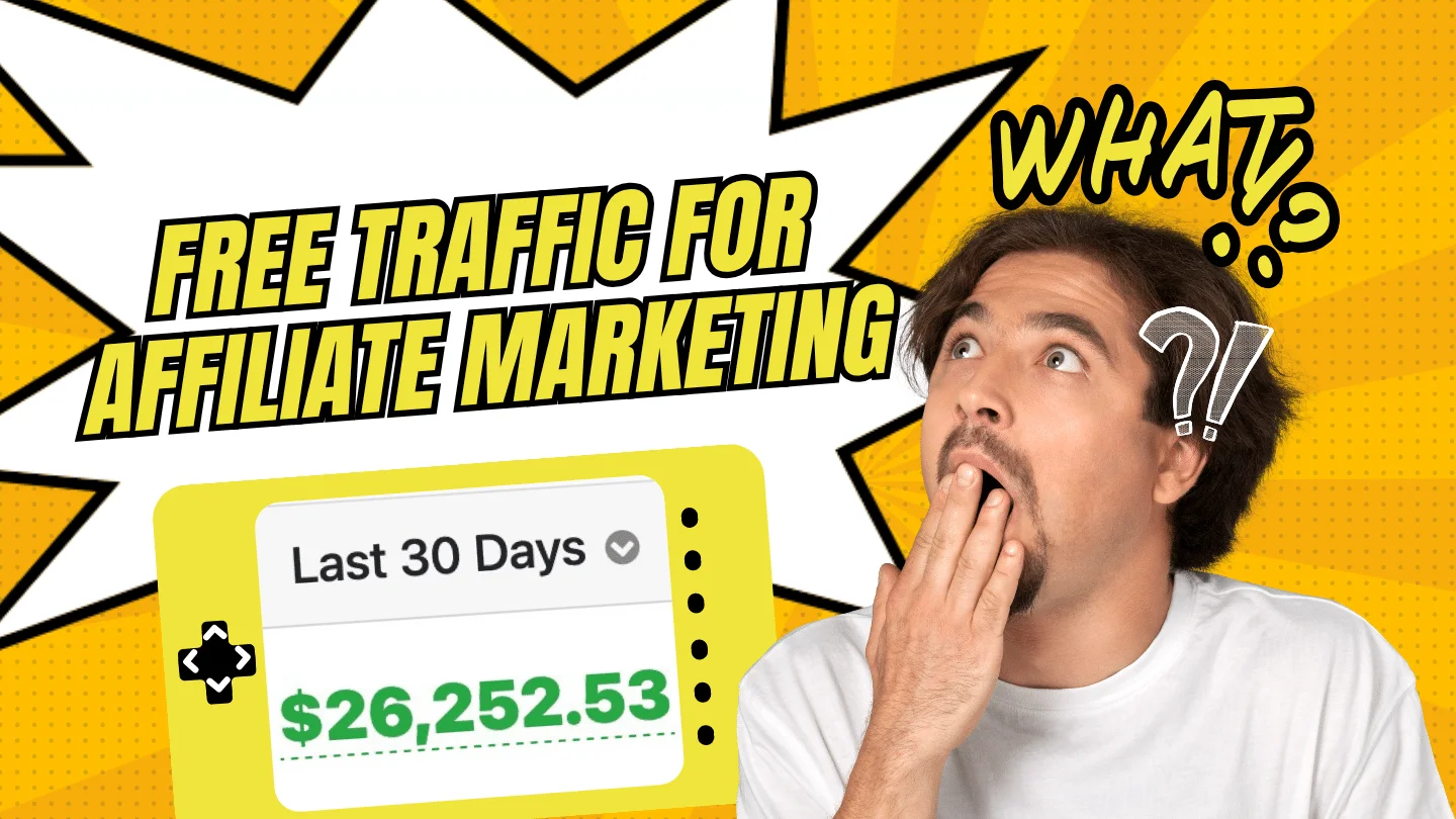 Free Traffic For Affiliate Marketing